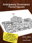 Anticipatory Governance Practical Upgrades: Equipping the Executive Branch to Cope with Increasing Speed and Complexity of Major Challenges