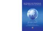 New Directions in U.S. National Security Strategy, Defense Plans, and Diplomacy: A Review of Official Strategic Documents by Richard L. Kugler