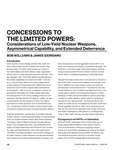 CONCESSIONS TO THE LIMITED POWERS: Considerations of Low-Yield Nuclear Weapons, Asymmetrical Capability, and Extended Deterrence