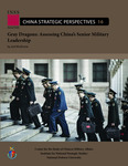 Gray Dragons: Assessing China’s Senior Military Leadership by Joel Wuthnow