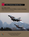 Buy, Build, or Steal: China’s Quest for Advanced Military Aviation Technologies by Phillip C. Saunders and Joshua K. Wiseman