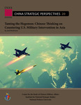 Taming the Hegemon: Chinese Thinking on Countering U.S. Military Intervention in Asia by Joel Wuthnow
