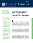 Developing an Innovation- Based Ecosystem at the U.S. Department of Defense: Challenges and Opportunities by Adam Jay Harrison, Bharat Rao, and Bala Mulloth