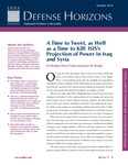 A Time to Tweet, as Well as a Time to Kill: ISIS’s Projection of Power in Iraq and Syria by Heather Marie Marie Vitale and James M. Keagle