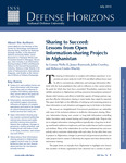 Sharing to Succeed: Lessons from Open Information-sharing Projects in Afghanistan by Linton Wells II, James Bosworth, John Crowley, and Rebecca Linder Blachly