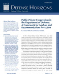 Public-Private Cooperation in the Department of Defense: A Framework for Analysis and Recommendations for Action by Linton Wells II and Samuel Bendett