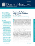 Preparing the Pipeline: The U.S. Cyber Workforce for the Future by David J. Kay, Terry J. Pudas, and Brett Young