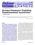 Decision Dominance: Exploiting Transformational Asymmetries by Merrick E. Krause