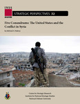 Five Conundrums: The United States and the Conflict in Syria by Michael A. Ratney