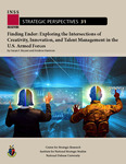 Finding Ender: Exploring the Intersections of Creativity, Innovation, and Talent Management in the U.S. Armed Forces by Susan F. Bryant and Andrew Harrison