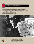 Deception, Disinformation, and Strategic Communications: How One Interagency Group Made a Major Difference by Fletcher Schoen and Christopher J. Lamb