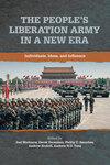 The People’s Liberation Army in a New Era: Individuals, Ideas, and Influence