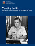 Violating Reality: The Lavelle Affair, Nixon, and the Parsing of the Truth by Mark Clodfelter