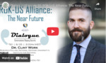 ROK-U.S. Alliance: The Near Future—A Dialogue with Dr. Clint Work