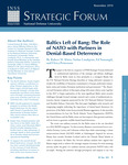 Baltics Left of Bang: The Role of NATO with Partners in Denial-Based Deterrence by Colonel Robert M. Klein USA (Ret.), Lieutenant Commander Stefan Lundqvist Ph.D., Colonel Ed Sumangil USAF, and Ulrica Pettersson Ph.D.