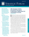 The European Union’s Permanent Structured Cooperation: Implications for Transatlantic Security by Colonel Jonathan Dunn USA