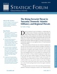 The Rising Terrorist Threat in Tanzania: Domestic Islamist Militancy and Regional Threats by Andre LeSage