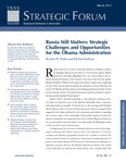 Russia Still Matters: Strategic Challenges and Opportunities for the Obama Administration by John W. Parker and Michael Kofman