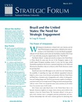 Brazil and the United States: The Need for Strategic Engagement by Luigi R. Einaudi