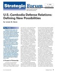 U.S.-Cambodia Defense Relations: Defining New Possibilities by Lewis M. Stern