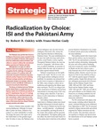 Radicalization by Choice: ISI and the Pakistani Army by Robert B. Oakley and Franz-Stefan Gady