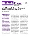 U.S.-Mexico Defense Relations: An Incompatible Interface by Craig A. Deare