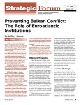 Preventing Balkan Conflict: The Role of Euroatlantic Institutions by Jeffrey Simon