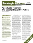 Apocalyptic Terrorism: The Case for Preventive Action by Joseph McMillan