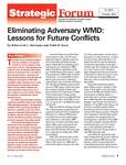 Eliminating Adversary WMD: Lessons for Future Conflicts by Rebecca K.C. Hersman and Todd M. Koca