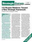 U.S.-Russian Relations: Toward a New Strategic Framework by Eugene B. Rumer and Richard D. Sokolsky