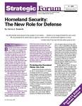 Homeland Security: The New Role for Defense by Steven J. Tomisek