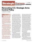 Renovating U.S. Strategic Arms Control Policy by Richard D. Sokolsky