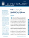 Widening Gaps in U.S. and European Defense Capabilities and Cooperation by Charles Barry and Hans Binnendijk