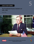 The Presidential Nuclear Initiatives of 1991-1992 by Susan J. Coch