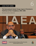 The International Atomic Energy Agency's Decision to Find Iran in Non-Compliance, 2002-2006