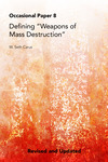 Defining "Weapons of Mass Destruction" by W. Seth Carus