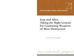 Iraq and After: Taking the Right Lessons for Combating Weapons of Mass Destruction by Michael Eisenstadt